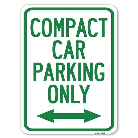 SIGNMISSION Compact Car Parking W/ Bidirectional Arrow Alum Rust Proof Parking Sign, 18" x 24", A-1824-24253 A-1824-24253